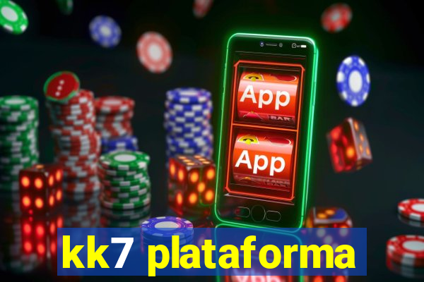 kk7 plataforma